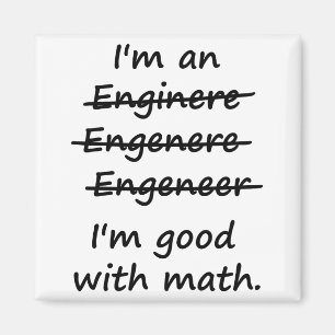 Aimant Je suis un ingénieur que je suis bon aux maths