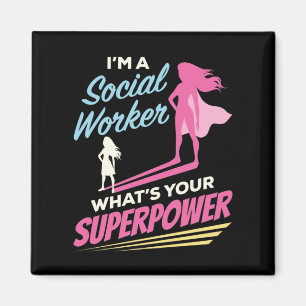 Aimant Je suis un travailleur social Quel est votre super