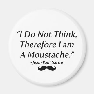 Aimant Je Suis Une Moustache