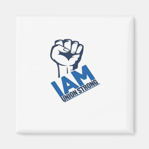 Aimant Je suis Union Strong - Fête du Travail