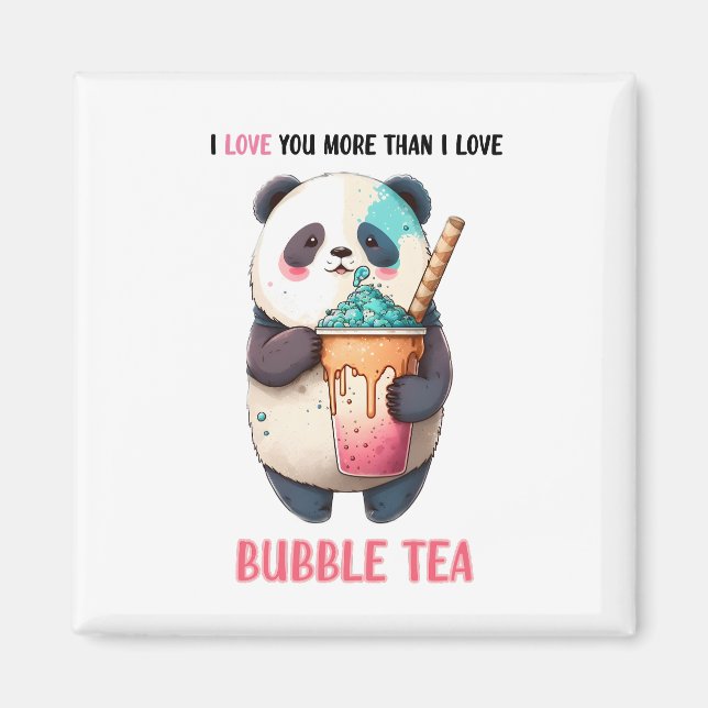 Aimant Je t'aime plus que bulle thé kawaii panda (Devant)