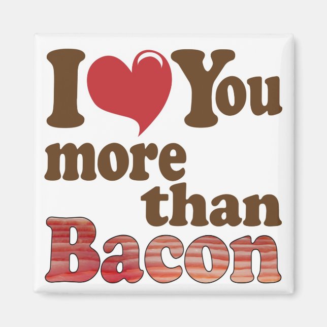 Aimant Je t'aime plus que le bacon (Devant)