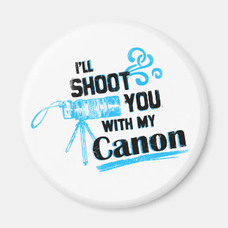 Aimant Je te tirerai avec mon canon