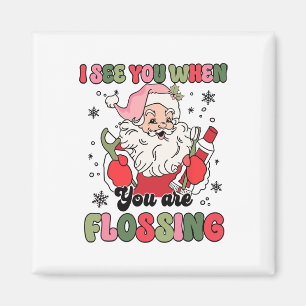 Aimant Je Te Vois En Flossant Noël Dentiste Noël Noël Flo
