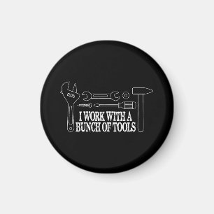 Aimant Je travaille avec un tas d'outils - Funny Construc