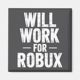 Aimant Je Travaillerai Pour Robux Citation Drôle Gamer Je
