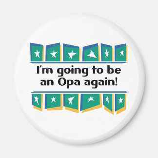 Aimant Je vais être à nouveau Opa !