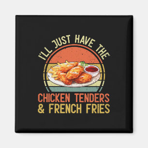 Aimant Je vais juste prendre les tenders de poulet et les