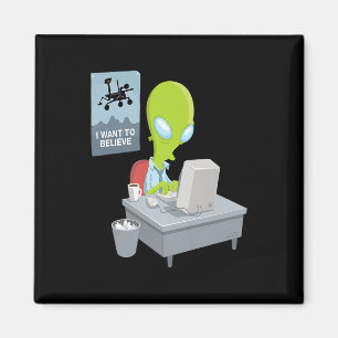 Aimant Je veux croire version alien pour alien drôle gi