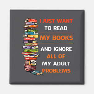 Aimant Je veux juste lire mes livres, ignorez tous mes pr