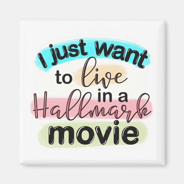 Aimant Je veux juste vivre dans un film Hallmark (Devant)