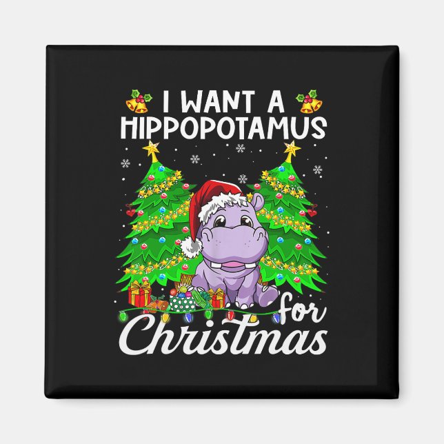Aimant Je Veux Un Hippopotame Pour Les Lumières De Noël P (Devant)