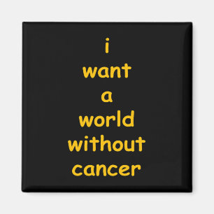 Aimant je veux un monde sans cancer