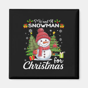 Aimant Je Veux Un Snowman Pour Noël De Mignons Cadeaux No