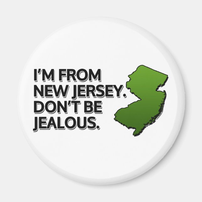 Aimant Je viens du New Jersey. Ne sois pas jaloux ! (Devant)