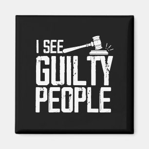 Aimant Je Vois Des Gens Coupables Justice Gavel