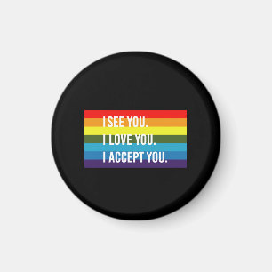 Aimant Je vois je t'aime j'accepte Gay Pride LGBT T-Shirt
