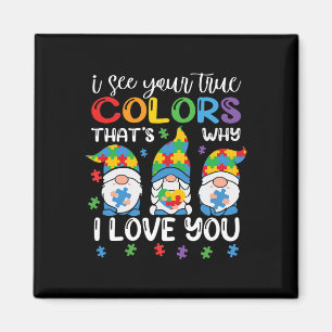 Aimant Je Vois Vos Vrais Couleurs Gnomes Sensibilisation 