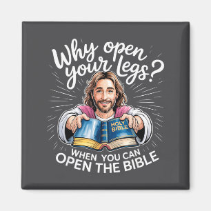 Aimant Jésus groovy Pourquoi ouvrir les jambes quand on p