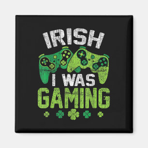 Aimant J'étais en train de jouer drôle Joyeuse Saint-Patr