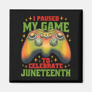 Aimant Jeu mis en pause pour célébrer Juneteenth drôle de