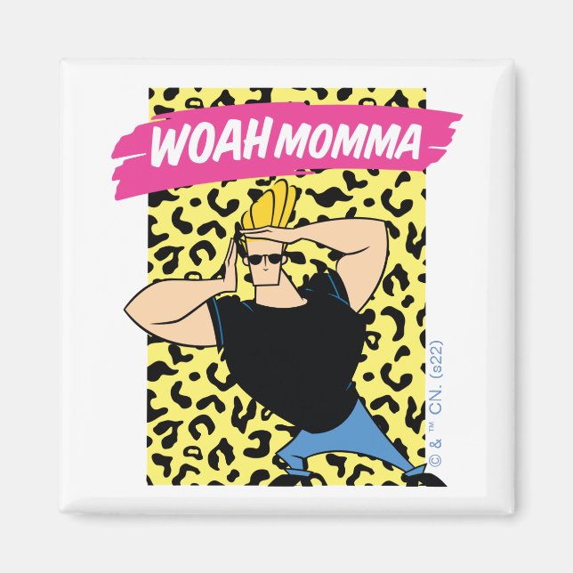 Aimant Johnny Bravo - Woah Momma (Devant)