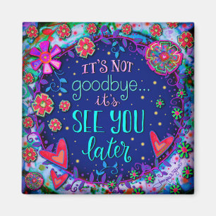 Aimant Joli Vous Voir Plus Tard Sympathy Inspirivity Magn