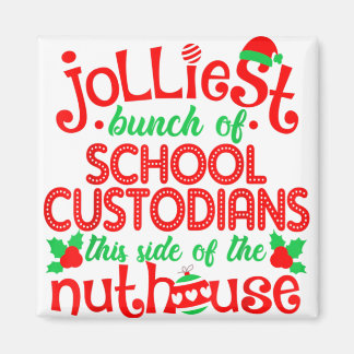 Aimant Jolliest school custodians side of nuthouse chréti
