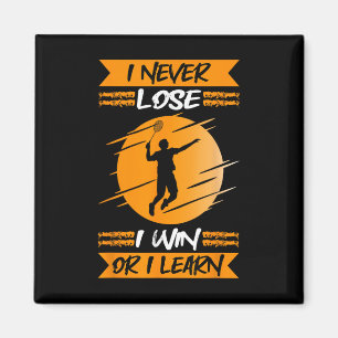Aimant Joueur de badminton je ne perds jamais je gagne ou