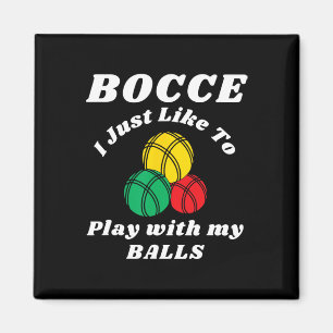 Aimant Joueur de Bocce Byll Amusant Humours Citation
