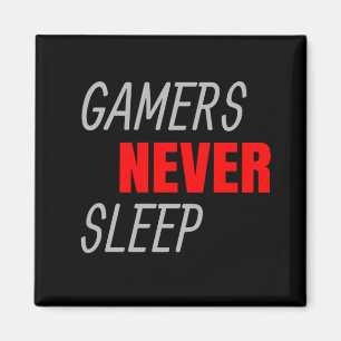 Aimant Joueurs ne dorment jamais Vidéo Jeu Lover Cadeau