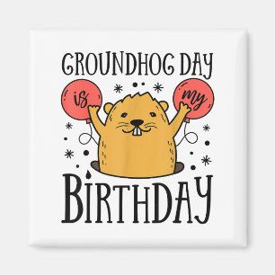 Aimant Jour de la marmotte est mon anniversaire drôle rét