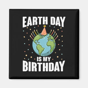 Aimant Jour des terres Est Mon Anniversaire Science De l'
