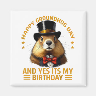 Aimant Joyeuse fête de la marmotte Oui c'est mon annivers