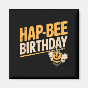 Aimant Joyeux anniversaire drôle amateur d'abeilles cadea