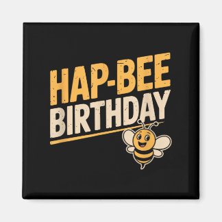 Aimant Joyeux anniversaire drôle amateur d'abeilles cadea