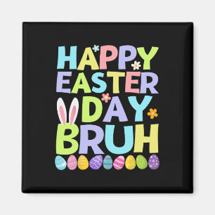 Aimant Joyeux jour de Pâques Bruh Ados garçons Enfants OE