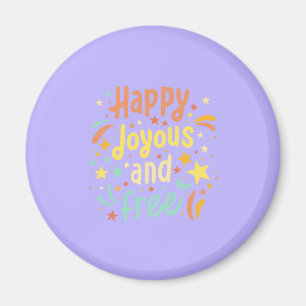 Aimant Joyeux, Joyeux, Libre, Motivationnel, Inspirationn