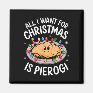 Aimant Joyeux Noël Tout Ce Que Je Veux Pour Noël Pierogi 