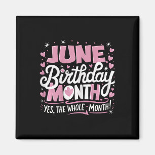 Aimant Juin Est Mon Anniversaire Oui Tout Le Mois Naissan