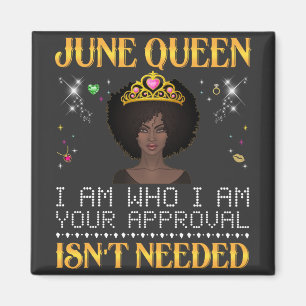 Aimant june queen, je suis qui je suis votre approbation 
