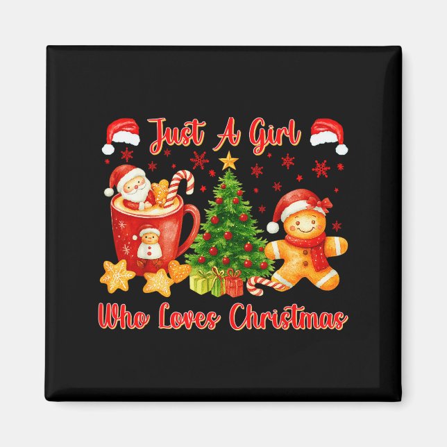 Aimant Just A Girl Who Loves Christmas Cute Gingerbread X (Devant)