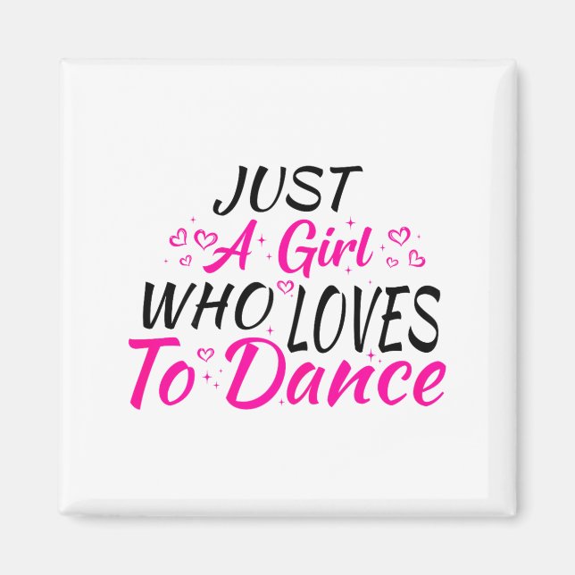 Aimant Just A Girl Who Loves To Dance  (Devant)