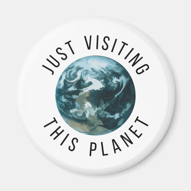 Aimant Juste En Visitant Cette Planète (Devant)