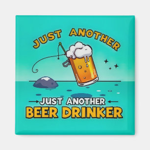Aimant Juste un autre buveur de bière