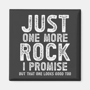 Aimant Juste un rocher de plus je promets géologue