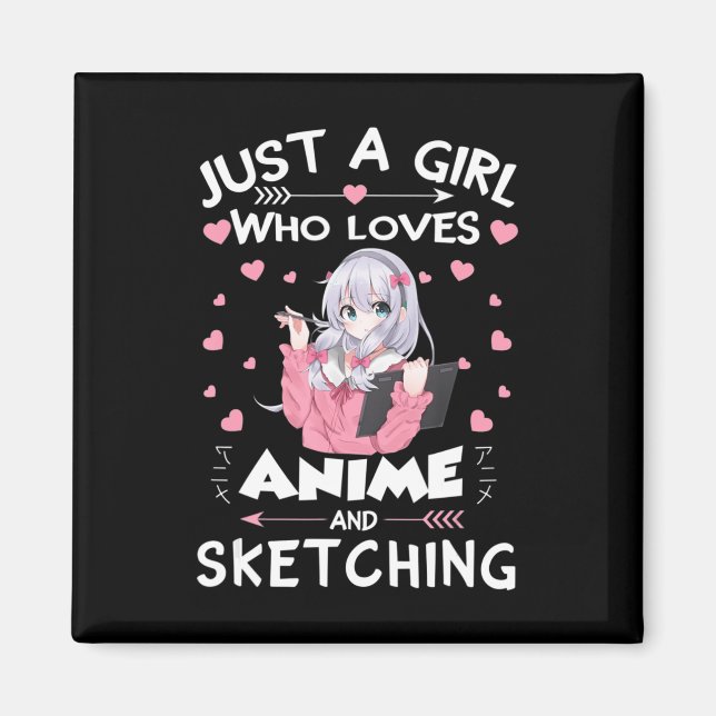 Aimant Juste une fille qui aime Anime et Sketching Cadeau (Devant)