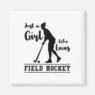 Aimant Juste une fille qui aime le hockey sur gazon Joueu
