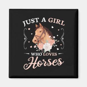 Aimant Juste Une Fille Qui Aime Les Chevaux Filles Mignon