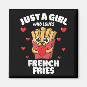 Aimant Juste Une Fille Qui Aime Les Frites, Frites França